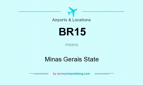 What does BR15 mean? It stands for Minas Gerais State