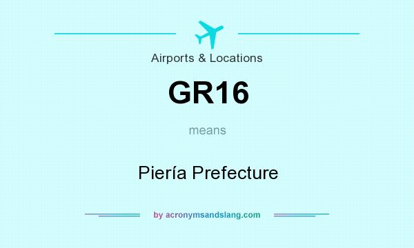 What does GR16 mean? It stands for Piería Prefecture