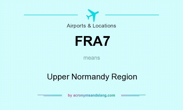 What does FRA7 mean? It stands for Upper Normandy Region
