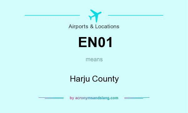 What does EN01 mean? It stands for Harju County