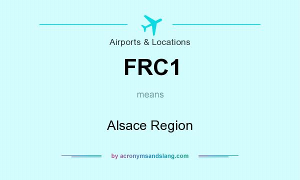 What does FRC1 mean? It stands for Alsace Region