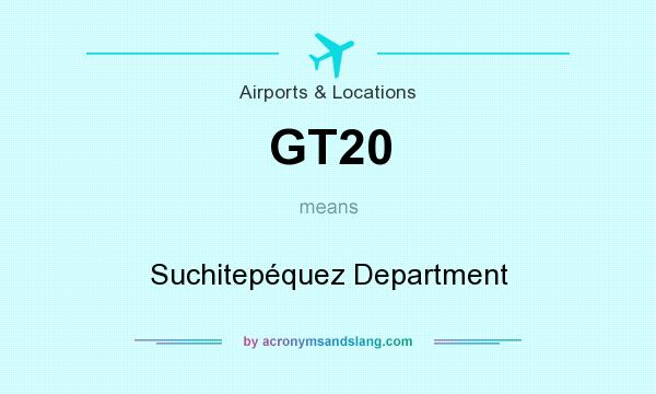 What does GT20 mean? It stands for Suchitepéquez Department