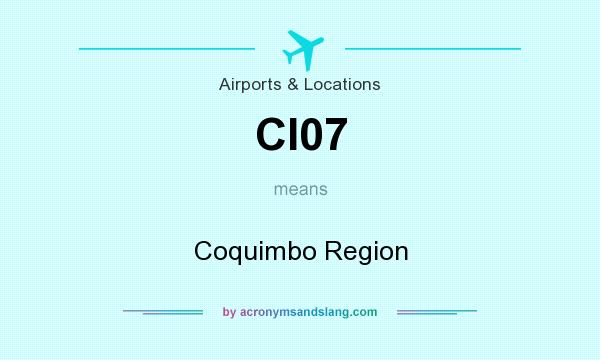 What does CI07 mean? It stands for Coquimbo Region