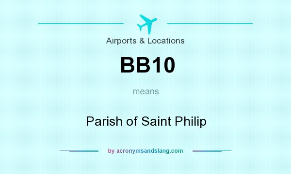 What does BB10 mean? It stands for Parish of Saint Philip