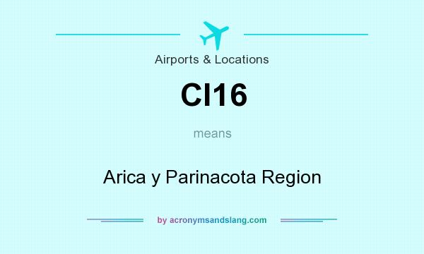 What does CI16 mean? It stands for Arica y Parinacota Region