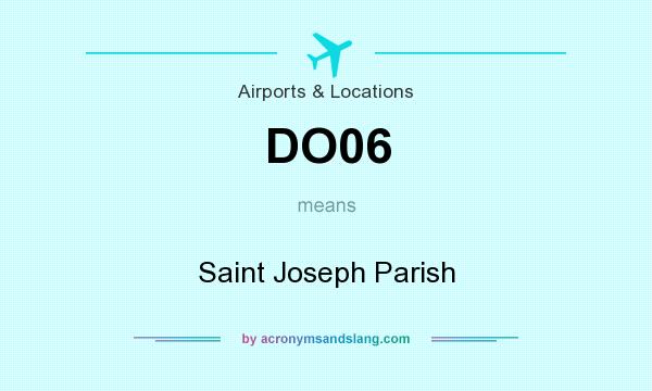 What does DO06 mean? It stands for Saint Joseph Parish