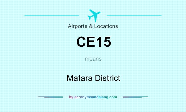 What does CE15 mean? It stands for Matara District