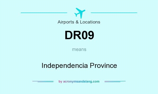 What does DR09 mean? It stands for Independencia Province