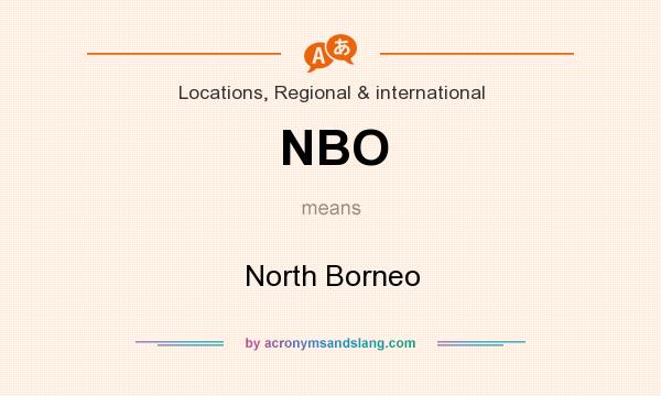 What does NBO mean? It stands for North Borneo