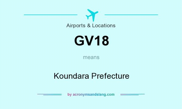 What does GV18 mean? It stands for Koundara Prefecture