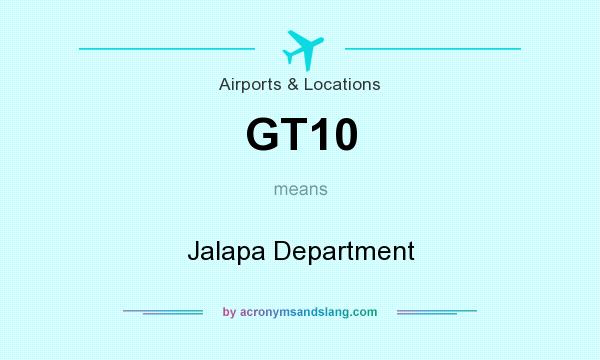What does GT10 mean? It stands for Jalapa Department