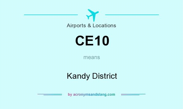 What does CE10 mean? It stands for Kandy District