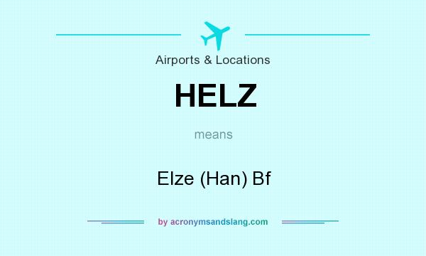 What does HELZ mean? It stands for Elze (Han) Bf