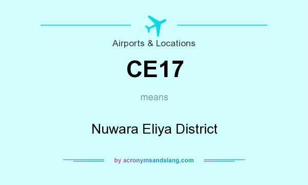 What does CE17 mean? It stands for Nuwara Eliya District