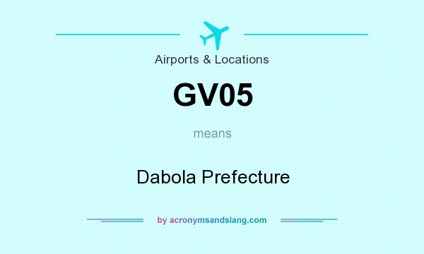What does GV05 mean? It stands for Dabola Prefecture