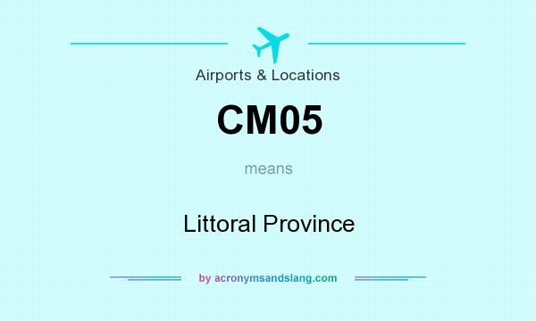 What does CM05 mean? It stands for Littoral Province