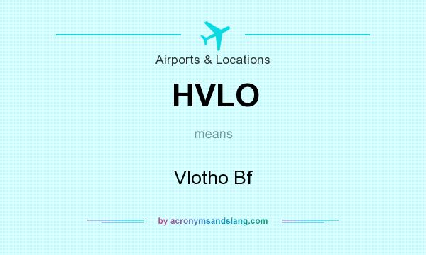 What does HVLO mean? It stands for Vlotho Bf