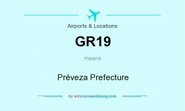 What does GR19 mean? It stands for Préveza Prefecture