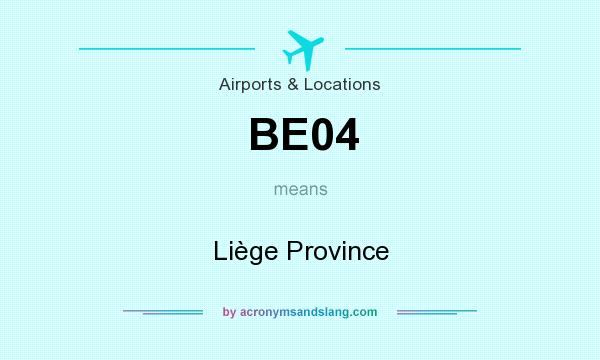What does BE04 mean? It stands for Liège Province