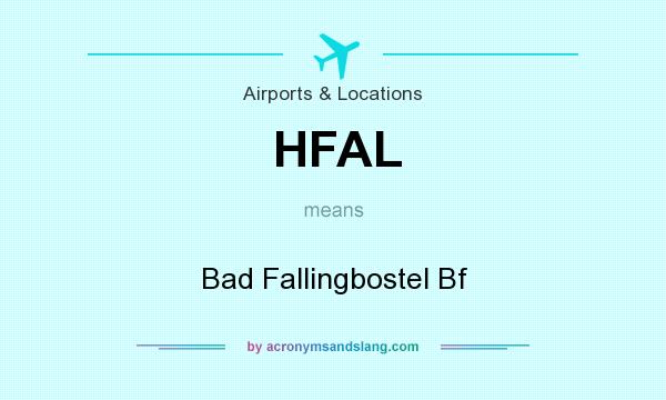 What does HFAL mean? It stands for Bad Fallingbostel Bf