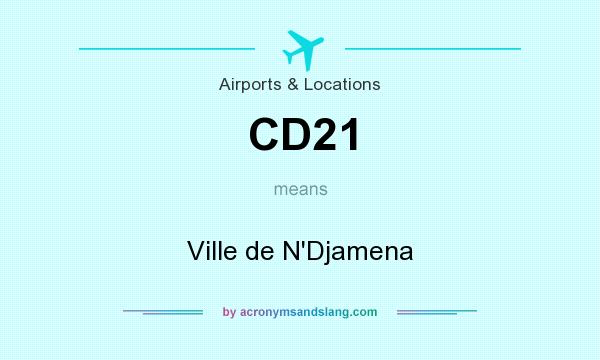 What does CD21 mean? It stands for Ville de N`Djamena