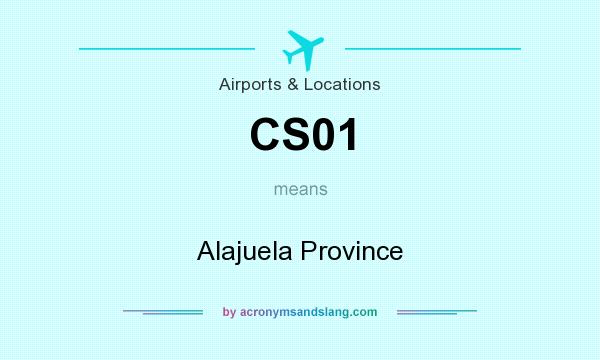 What does CS01 mean? It stands for Alajuela Province