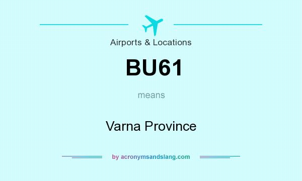 What does BU61 mean? It stands for Varna Province