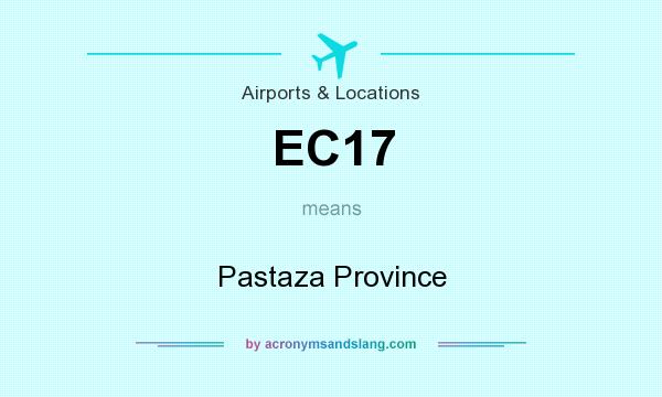What does EC17 mean? It stands for Pastaza Province