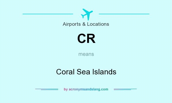 What does CR mean? It stands for Coral Sea Islands