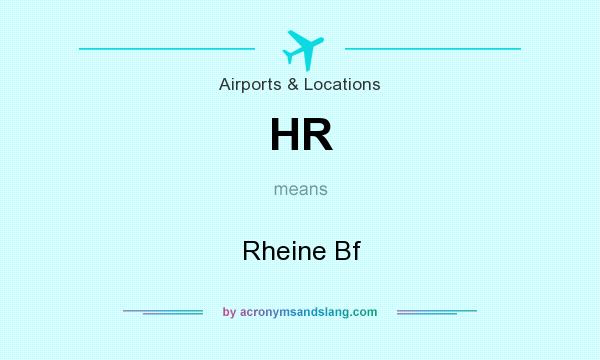 What does HR mean? It stands for Rheine Bf