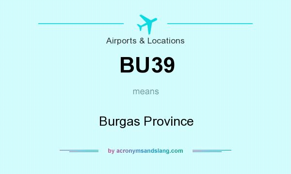 What does BU39 mean? It stands for Burgas Province