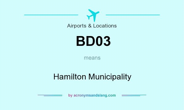 What does BD03 mean? It stands for Hamilton Municipality