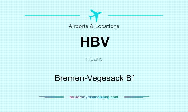 What does HBV mean? It stands for Bremen-Vegesack Bf