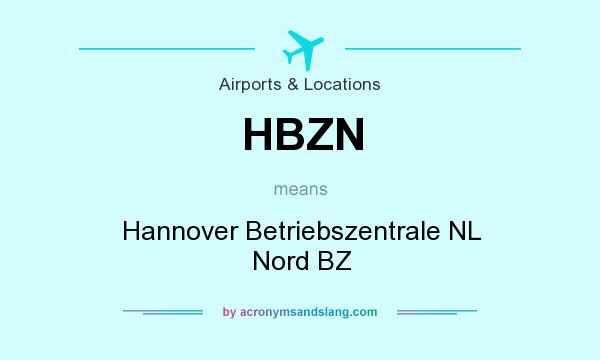 What does HBZN mean? It stands for Hannover Betriebszentrale NL Nord BZ