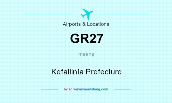 What does GR27 mean? It stands for Kefallinía Prefecture