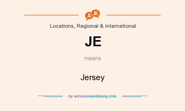 What does JE mean? It stands for Jersey