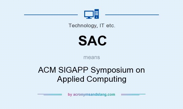 What does SAC mean? It stands for ACM SIGAPP Symposium on Applied Computing