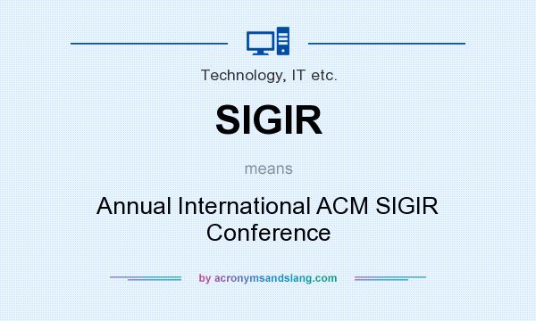 What does SIGIR mean? It stands for Annual International ACM SIGIR Conference