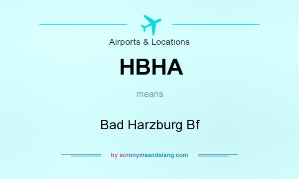 What does HBHA mean? It stands for Bad Harzburg Bf