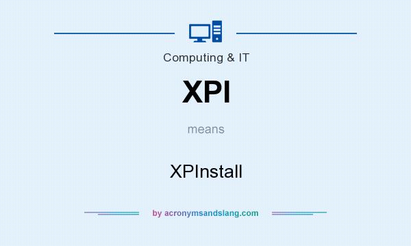 What does XPI mean? It stands for XPInstall