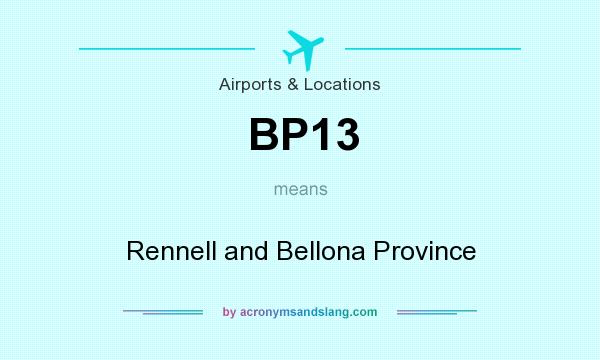 What does BP13 mean? It stands for Rennell and Bellona Province