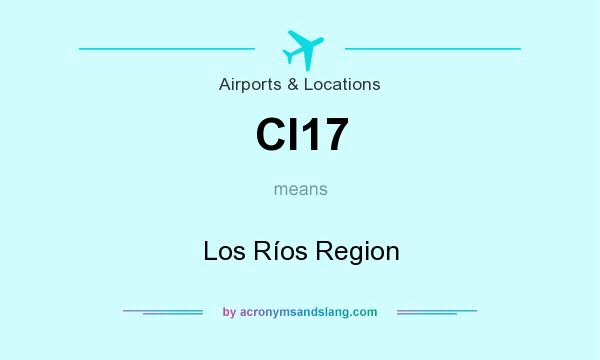 What does CI17 mean? It stands for Los Ríos Region
