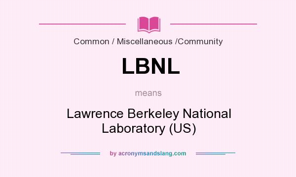 What does LBNL mean? It stands for Lawrence Berkeley National Laboratory (US)