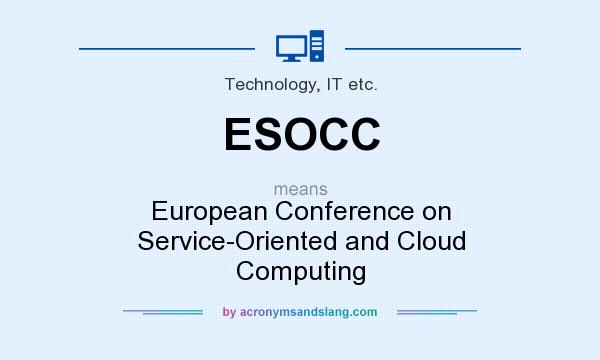 What does ESOCC mean? It stands for European Conference on Service-Oriented and Cloud Computing