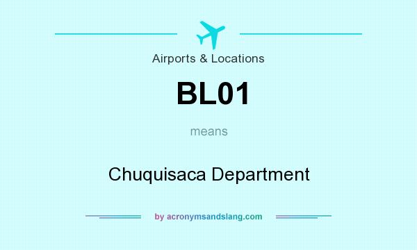 What does BL01 mean? It stands for Chuquisaca Department