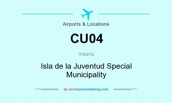 What does CU04 mean? It stands for Isla de la Juventud Special Municipality