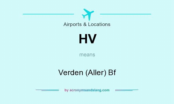 What does HV mean? It stands for Verden (Aller) Bf