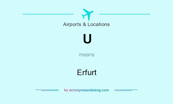 What does U mean? It stands for Erfurt