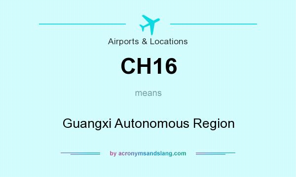 What does CH16 mean? It stands for Guangxi Autonomous Region