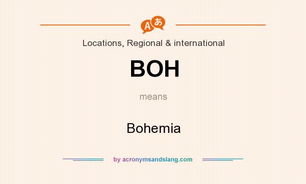 What does BOH mean? It stands for Bohemia